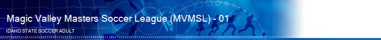 Magic Valley Masters Soccer League (MVMSL) - 01 banner